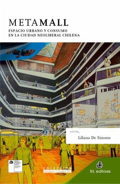 Cover Metamall: espacio urbano y consumo en la ciudad neoliberal chilena (eBook, ePUB)