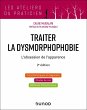 Traiter la dysmorphophobie - 2e éd.... - Bild 1