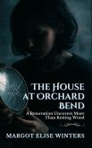 The House at Orchard Bend: A Renovation Uncovers More Than Rotting Wood (Hollow Streets: Secrets Never Stay Buried, #2) (eBook, ePUB)