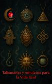 Talismanes y Amuletos para la Vida Diaria (eBook, ePUB)
