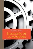 Filosofía de la máquina (eBook, ePUB) Filosofía de la máquina (eBook, ePUB)