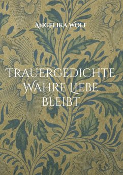 Cover Trauergedichte Wahre Liebe bleibt (eBook, ePUB)