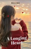 A Longing Heart (Romance, #9) (eBook, ePUB) A Longing Heart (Romance, #9) (eBook, ePUB)