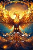 The Golden Phoenix (The Gods of Space and Time, #4) (eBook, ePUB) The Golden Phoenix (The Gods of Space and Time, #4) (eBook, ePUB)