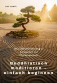Buddhistisch meditieren - einfach beginnen (eBook, ePUB)