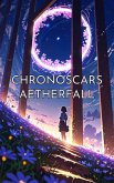 Chronoscars : Ætherfall (eBook, ePUB) Chronoscars : Ætherfall (eBook, ePUB)