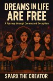 Dreams in Life are Free (Intertwine flames) (eBook, ePUB)