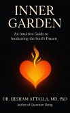 Inner Garden: An Intuitive Guide to Awakening the Soul's Dream (eBook, ePUB)
