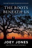 The Roots Beneath Us (eBook, ePUB)