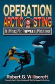 Operation Arctic Sting: A Mac McDowell Mission (The Mac McDowell Missions, #3) (eBook, ePUB) Operation Arctic Sting: A Mac McDowell Mission (The Mac McDowell Missions, #3) (eBook, ePUB)