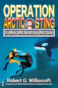 Operation Arctic Sting: A Mac McDowell Mission (The Mac McDowell Missions, #3) (eBook, ePUB) - Williscroft, Robert G.