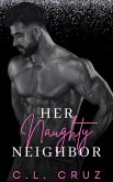 Her Naughty Neighbor (Naughty Nights, #4) (eBook, ePUB) Her Naughty Neighbor (Naughty Nights, #4) (eBook, ePUB)