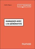 Manager avec l'IA générative (eBook, ePUB) Manager avec l'IA générative (eBook, ePUB)