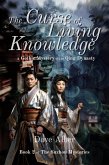 The Curse of Living Knowledge: A Gothic Mystery of the Qing Dynasty (The Suzhou Mysteries, #1) (eBook, ePUB) The Curse of Living Knowledge: A Gothic Mystery of the Qing Dynasty (The Suzhou Mysteries, #1) (eBook, ePUB)