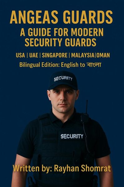 Angeas Guards: A Guide for Modern Security Guards (eBook, ePUB) Angeas Guards: A Guide for Modern Security Guards (eBook, ePUB)