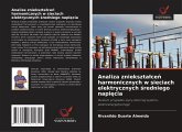 Analiza zniekszta¿ce¿ harmonicznych w sieciach elektrycznych ¿redniego napi¿cia
