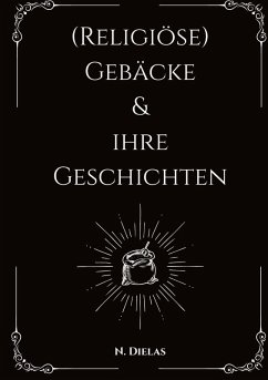Cover (Religiöse) Gebäcke & ihre Geschichten