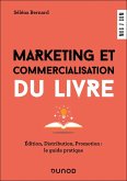 Marketing et commercialisation du livre (eBook, ePUB) Marketing et commercialisation du livre (eBook, ePUB)