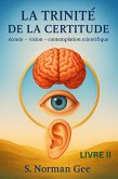 La Trinité de la Certitude (2) (eBook, ePUB) La Trinité de la Certitude (2) (eBook, ePUB)