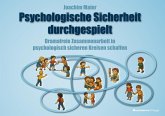 Psychologische Sicherheit durchgespielt (eBook, ePUB)
