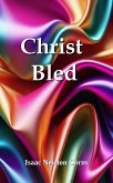 Christ Bled (eBook, ePUB) Christ Bled (eBook, ePUB)
