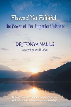 Cover Flawed Yet Faithful: The Power of Our Imperfect Witness (eBook, ePUB)