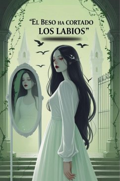 Cover El beso ha cortado los labios (eBook, ePUB)