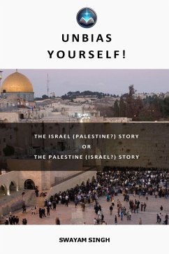 The Israel (Palestine?) Story or The Palestine (Israel?) Story (eBook, ePUB) Cover The Israel (Palestine?) Story or The Palestine (Israel?) Story (eBook, ePUB)