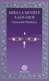 MIRA LA MUERTE A LOS OJOS (eBook, ePUB)