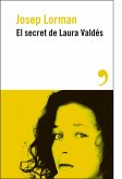 El secreto de Laura Valdés (eBook, ePUB) El secreto de Laura Valdés (eBook, ePUB)