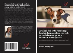 Znaczenie interpretacji bada¿ hematologicznych w codziennej pracy lekarza weterynarii - Meneguelli, Mayra