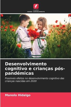 Desenvolvimento cognitivo e crianças pós-pandémicas - Hidalgo, Manolo