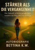 Stärker als die Vergangenheit