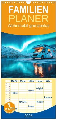 Familienplaner 2026 - Wohnmobil grenzenlos mit 5 Spalten (Wandkalender, 21 x 45 cm) CALVENDO