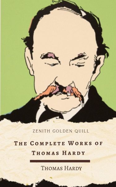 The Complete Works of Thomas Hardy (eBook, ePUB) The Complete Works of Thomas Hardy (eBook, ePUB)