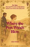 Where the Port Winds Blow (eBook, ePUB) Where the Port Winds Blow (eBook, ePUB)