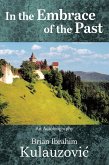 In the Embrace of the Past (eBook, ePUB)