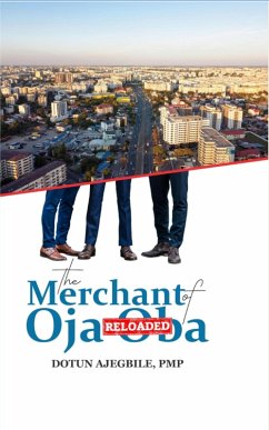 The Merchant of Oja Oba Reloaded (eBook, ePUB) - Ajegbile, Dotun
