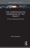 The Christological Dimension of the Trinity (eBook, PDF) The Christological Dimension of the Trinity (eBook, PDF)