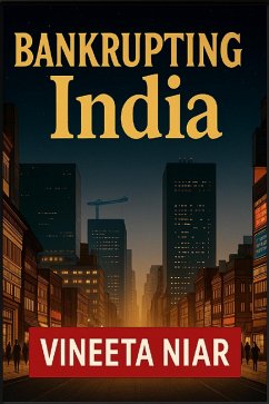 Cover Bankrupting India (eBook, ePUB)