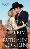 The Hero Least Likely (Love Under Desert Skies, #2) (eBook, ePUB)