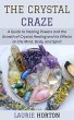 The Crystal Craze: A Guide to Healing... - Bild 1