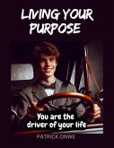 LIVING YOUR PURPOSE (eBook, ePUB)