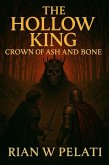 THE HOLLOW KING Crown of Ash and Bone (The Hollow Throne Trilogy) (eBook, ePUB)