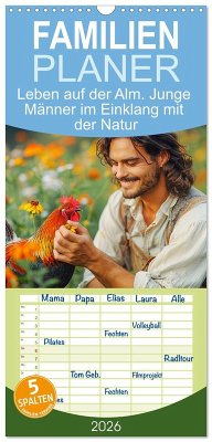 Familienplaner 2026 - Leben auf der Alm. Junge Männer im Einklang mit der Natur mit 5 Spalten (Wandkalender, 21 x 45 cm) CALVENDO