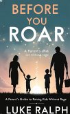 Before You Roar Before You Roar