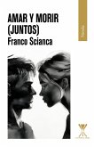 Amar y morir (eBook, ePUB) Amar y morir (eBook, ePUB)
