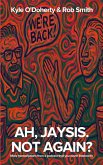 Ah, Jaysis. Not Again? (eBook, ePUB)