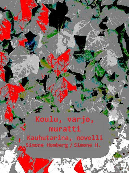 Koulu, varjo, muratti (eBook, ePUB) Koulu, varjo, muratti (eBook, ePUB)