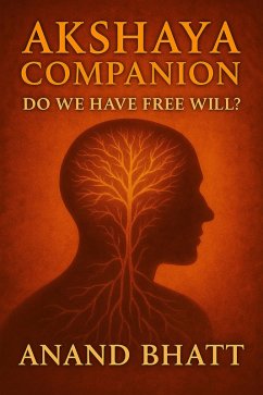 Cover Akshaya Companion: Do We Have Free Will? (eBook, ePUB)